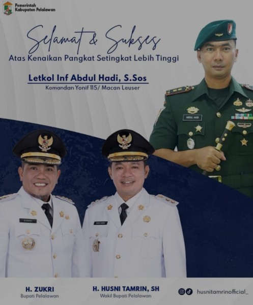 Bupati dan Wakil Bupati Pelalawan Ucapkan Selamat Kenaikan Pangkat Letkol Inf Abdul Hadi S Sos
