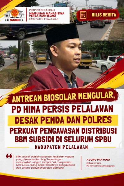 Antrean Biosolar Mengular, Hima Persis Pelalawan Desak Pengawasan Distribusi BBM Subsidi Diperketat